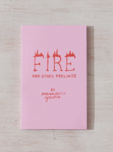 Fire and Other Feelings