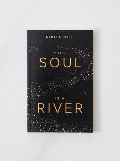 Your Soul Is A River by Nikita Gill
